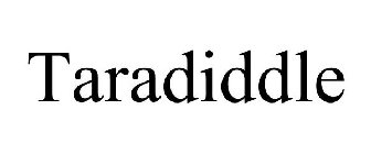 TARADIDDLE