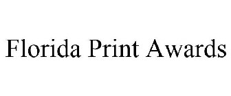 FLORIDA PRINT AWARDS