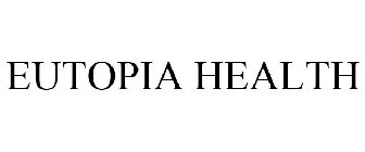 EUTOPIA HEALTH