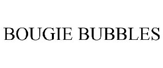 BOUGIE BUBBLES