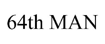 64TH MAN