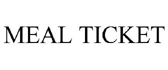 MEAL TICKET