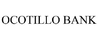 OCOTILLO BANK