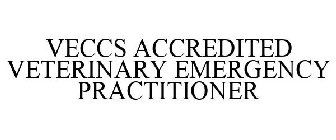 VECCS ACCREDITED VETERINARY EMERGENCY PRACTITIONER