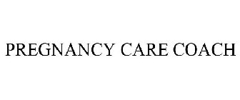 PREGNANCY CARE COACH