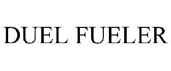 DUEL FUELER