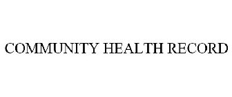 COMMUNITY HEALTH RECORD