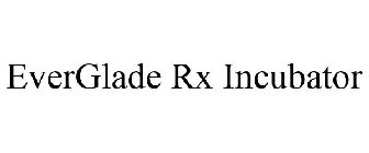 EVERGLADE RX INCUBATOR