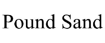 POUND SAND