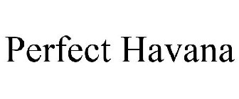 PERFECT HAVANA