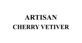 ARTISAN CHERRY VETIVER