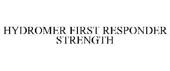 HYDROMER FIRST RESPONDER STRENGTH