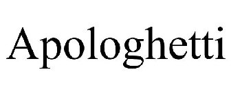 APOLOGHETTI