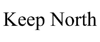KEEP NORTH
