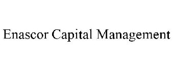 ENASCOR CAPITAL MANAGEMENT