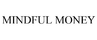 MINDFUL MONEY