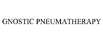 GNOSTIC PNEUMATHERAPY