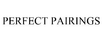 PERFECT PAIRINGS