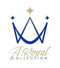 A.ROYAL COLLECTION