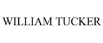 WILLIAM TUCKER