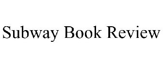 SUBWAY BOOK REVIEW