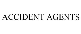 ACCIDENT AGENTS