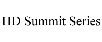 HD SUMMIT SERIES