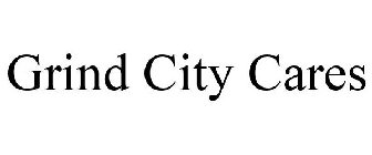 GRIND CITY CARES