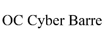 OC CYBER BARRE