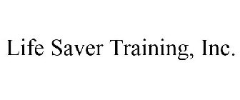 LIFE SAVER TRAINING, INC.