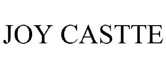 JOY CASTTE