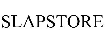 SLAPSTORE