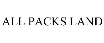 ALL PACKS LAND