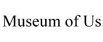MUSEUM OF US