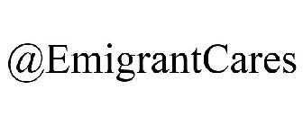 @EMIGRANTCARES