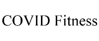 COVID FITNESS