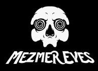 MEZMER EYES