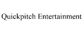 QUICKPITCH ENTERTAINMENT