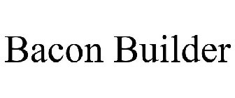 BACON BUILDER