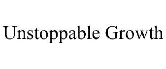UNSTOPPABLE GROWTH