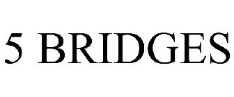5 BRIDGES