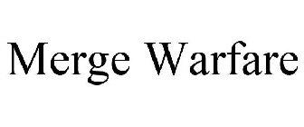MERGE WARFARE