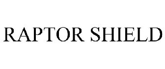 RAPTOR SHIELD