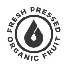 FRESH PRESSED ORGANIC FRUIT