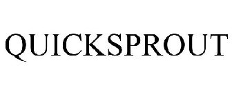 QUICKSPROUT