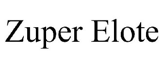 ZUPER ELOTE