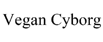 VEGAN CYBORG