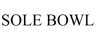 SOLE BOWL
