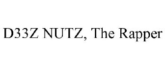 D33Z NUTZ, THE RAPPER