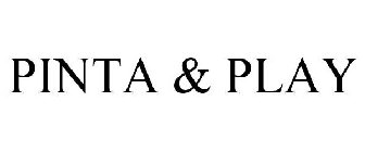 PINTA & PLAY
